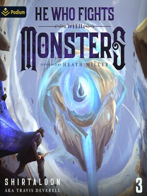 cover image of He Who Fights with Monsters 3